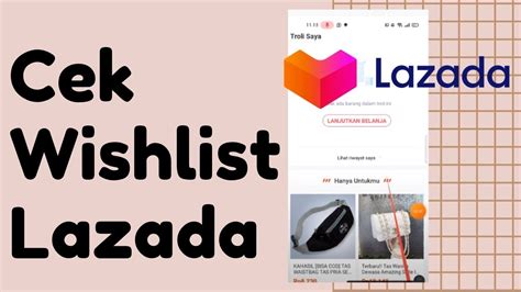 Cara Simpel Cek Wishlist Lazada Youtube