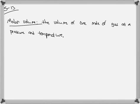 SOLVED:Define molar volume and lists its value for a gas at STP.