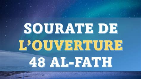 Sourate De L Ouverture Al Fath Ouverture Clatante R Citation