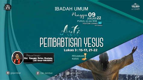 IBADAH Minggu PERJAMUAN KUDUS Live Streaming GKI Jember 9