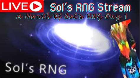 LIVE First Time Playing Sol S RNG A Month Of Sol S RNG Day 1 YouTube