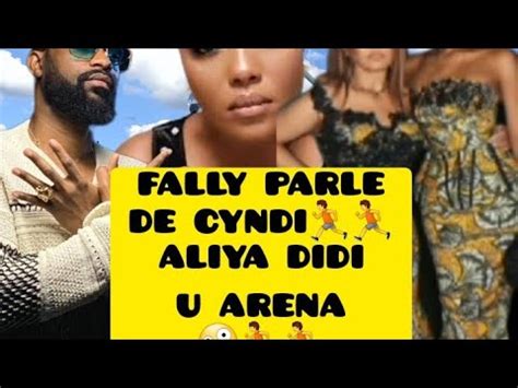 Kak Fally Parle De Cyndi Fally Apesi Aliya Et Didi Billet New