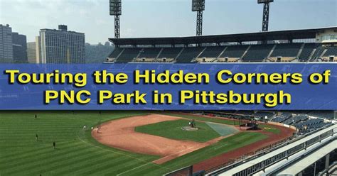 Touring the Hidden Corners of PNC Park in Pittsburgh - UncoveringPA