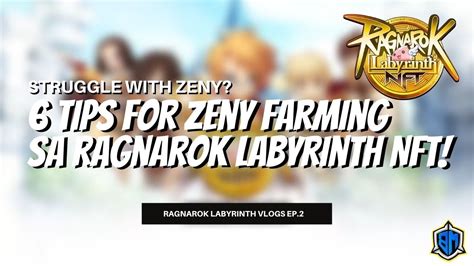 RAGNAROK LABYRINTH NFT 6 TIPS FOR FARMING ZENY FASTER MUST WATCH IF