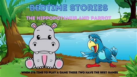 Bedtime Stories The Hippo And Parrot Bedtime Audio Stories For