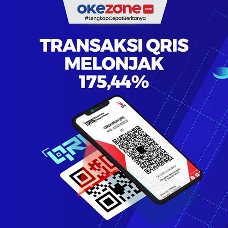 Transaksi Qris Melonjak Pada Kuartal I Foto Okezone