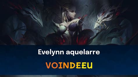 Español europeo Evelynn aquelarre Voindeeu Voces e interacciones