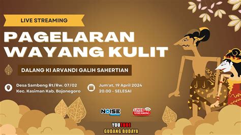 Streaming Wayang Kulit Bersama Dalang Ki Arvandi Galih Sahertian