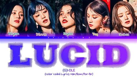 G I DLE LUCID COLOR CODED LYRICS HAN ROM POR BR TRADUÇÃO