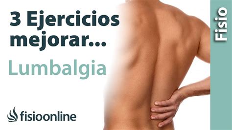 3 EJERCICIOS FÁCILES para mejorar la LUMBALGIA o dolor lumbar YouTube