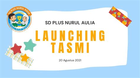 LAUNCING TASMI SD PLUS NURUL AULIA YouTube