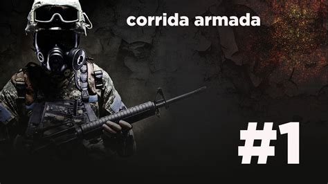 CS GO 1 Corrida Armada YouTube