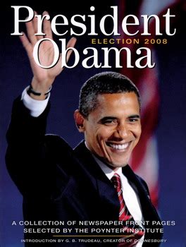 President Obama Election 2008 | Book by The Poynter Institute ...