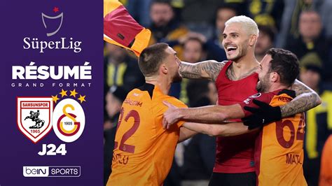 Résumé Galatasaray prend la tête du championnat en battant Samsunspor