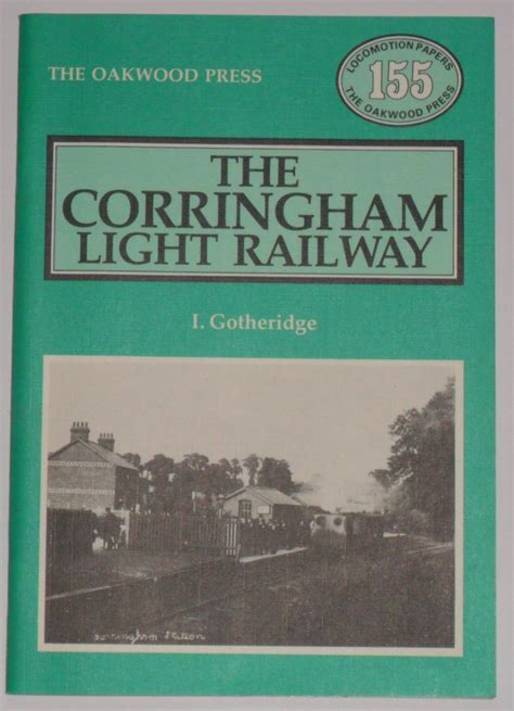 Corringham Light Railway Locomotion Papers Uk Gotheridge I 9780853613114 Books