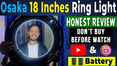 Osaka Inches Ring Light Unboxing Honest Review Best Ring Light