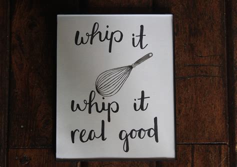 Whip It Whip It Real Good/quote/painting/calligraphy/wall Art/kitchen ...