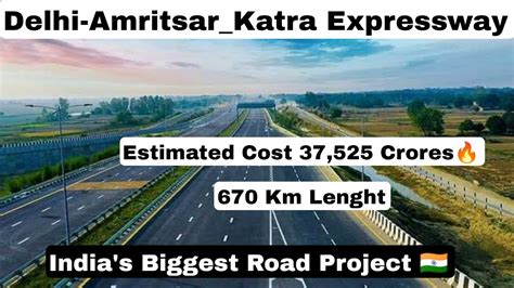 Delhi Amritsar Katra Expressway Update Biggest Project Of India Youtube