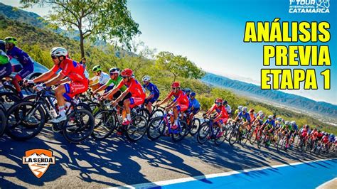 Etapa An Lisis De La Previa Tour Internacional A Catamarca