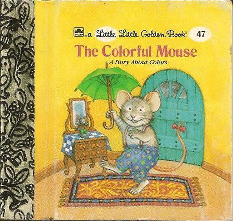 The Colorful Mouse: A Story About Colors by Julie Durrell | Goodreads