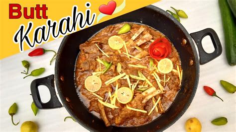 Butt Karahi Recipe Mutton Butt Karahi Professional But Karahi