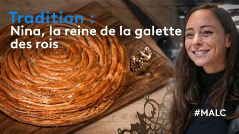 Tradition Nina La Reine De La Galette Des Rois Extrait Vid O M T O