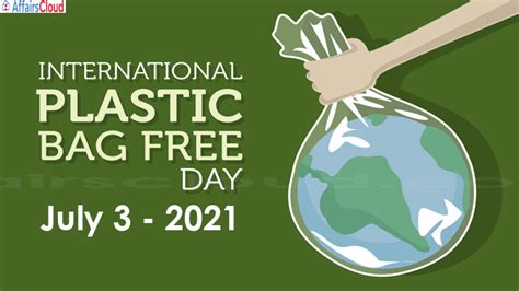 International Plastic Bag Free Day 2021 July 3