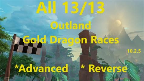 All 13 Outland Gold Dragon Races WoW Dragonflight 10 2 5 YouTube