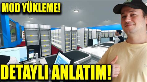 SÜPERMARKET SİMULATOR MOD NASIL KURULUR EN İYİ MODLAR DETAYLI ANLATIM