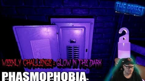 Phasmophobia Weekly Challenge Glow In The Dark Youtube