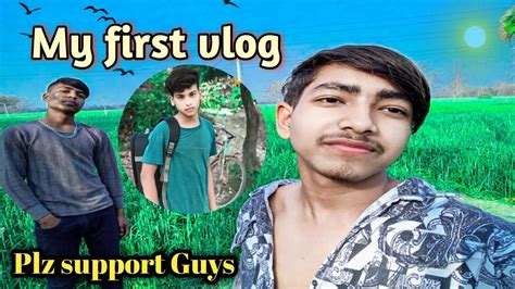 Friend Log Ke Sath Masti My First Vlog Please Saport Gyse