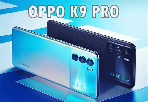 Review OPPO K9 Pro Spesifikasi Dan Perkiraan Harga Area Cewe