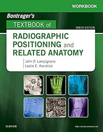 Bontrager S Textbook Of Radiographic Positioning And Related Anatomy