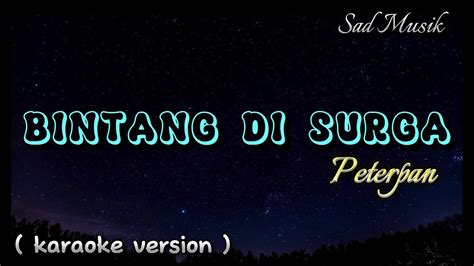 Versi Karaoke Bintang Di Surga Peterpan Youtube