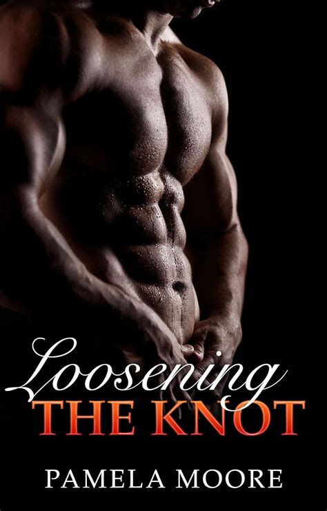 Gay Loosening The Knot Gay Romance Gay Fiction First Time Gay Gay Erotica Gay Love EBook