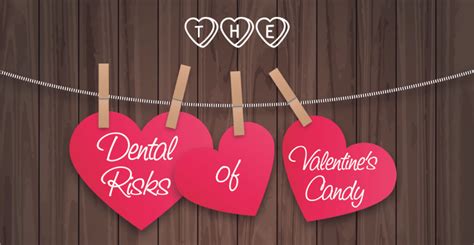 Valentine S Day Dental Tips Love Your Teeth Too Dental News