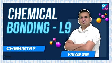 Molecular Orbital Theory Chemical Bonding Class 11 Chemistry Concept