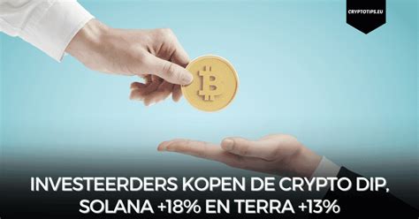 Investeerders Kopen De Crypto Dip Solana 18 En Terra 13