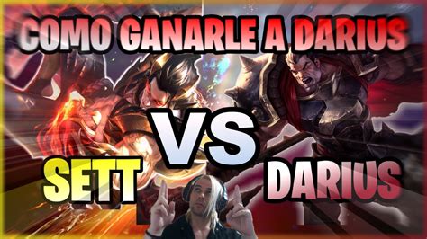 Sett Vs Darius Top S11 Como Ganarle A Darius Con Sett En Fase De