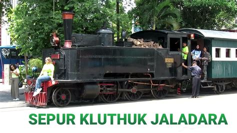 Sepur Kluthuk Jaladara Kereta Wisata Di Kota Solo Lokomotif Uap Yang