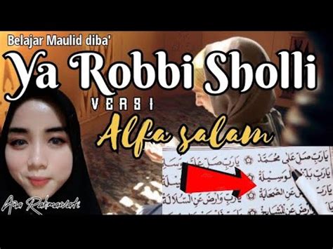 Sholawat Nabi Maulid Diba Ya Robbi Sholli A La Muhammad Versi Lagu