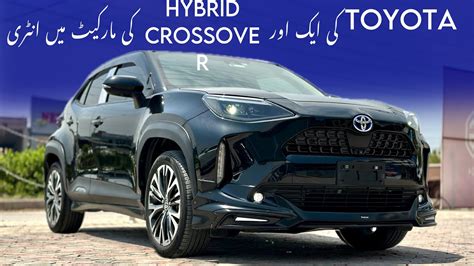 Toyota Yaris Cross Hybrid 2024 Detailed Review Safyan Motoring