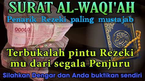 TERBUKA LEBAR PINTU REZEKI SURAT AL WAQI AH PELANCAR REZEKI MUROTAL