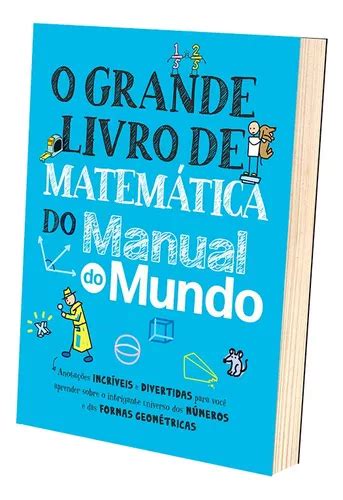 O Grande Livro De Matemática Do Manual Do Mundo Anotações Incríveis E