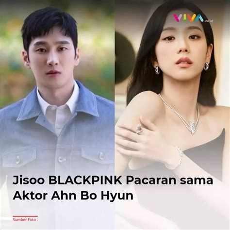 Fakta Fakta Jisoo Blackpink Pacaran Sama Aktor Ahn Bo Hyun Indonesia