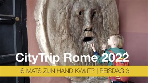 Is Mats Zijn Hand Kwijt Reisdag Citytrip Rome Youtube