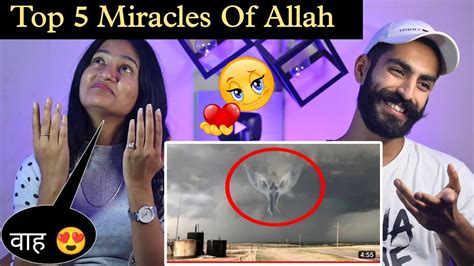 Indian Reaction Top 5 Miracles Of Allah Amazing Moments Caught On