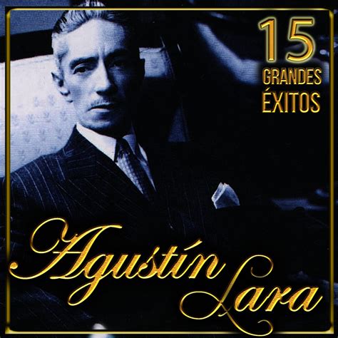 Mis Discografias Discografia Agustin Lara