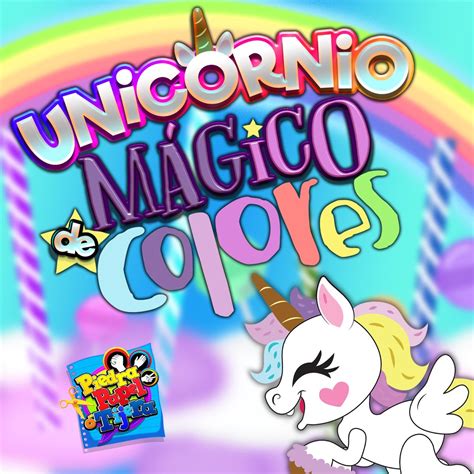 Unicornio Mágico de Colores Single álbum de Show Piedra Papel ó