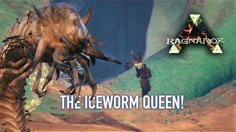 Ark Ragnarok The Iceworm Queen Fgtplays Youtube